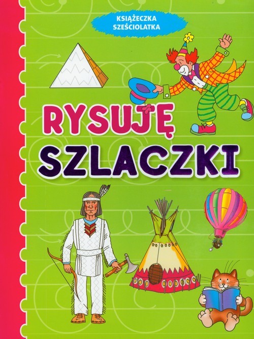 okładka Rysuję szlaczki Książeczka sześciolatka książka