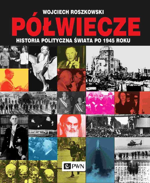 okładka Półwiecze Historia polityczna świata po 1945 książka | Wojciech Roszkowski