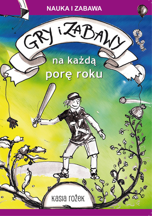 okładka Gry i zabawy na każdą porę roku książka