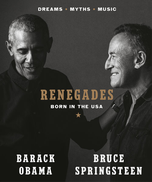 okładka Renegades Born in the USA książka | Barack Obama, Springsteen Bruce