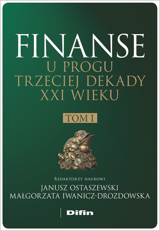 okładka Finanse u progu trzeciej dekady XXI wieku Tom 1 książka