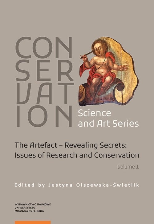 okładka Conservation Science and Art Series Vol.1 Vilume 1: The Artefact – Revealing Secrets: Issues of Research książka