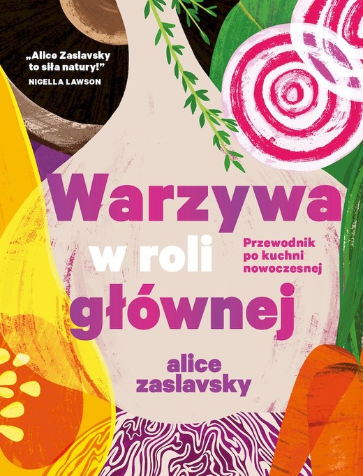 okładka Warzywa w roli głównej Przewodnik po kuchni nowoczesnej książka