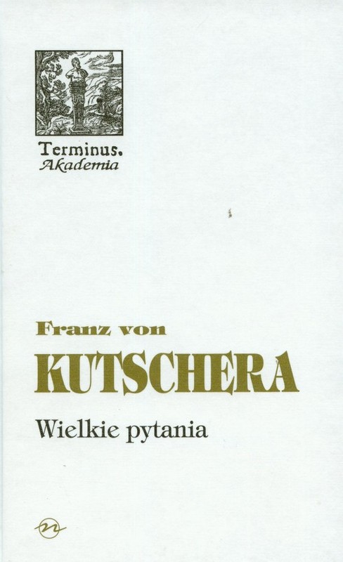 okładka Wielkie pytania Rozważania filozoficzno - teologiczne książka