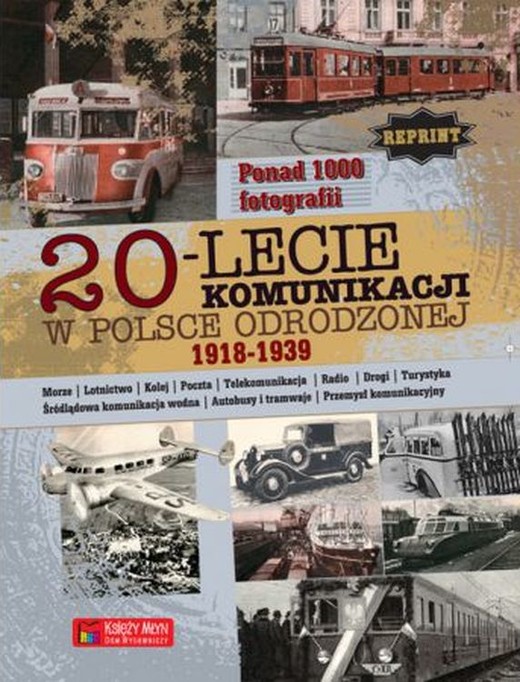 okładka 20-lecie komunikacji w Odrodzonej Polsce (1918-1939) Reprint książka
