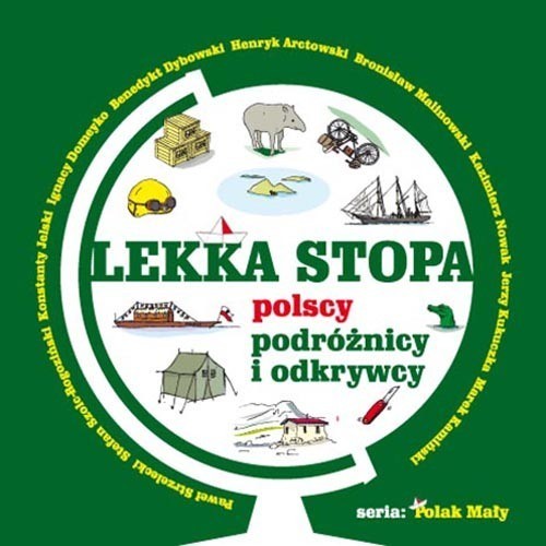 okładka Lekka stopa Polscy podróżnicy i odkrywcy książka