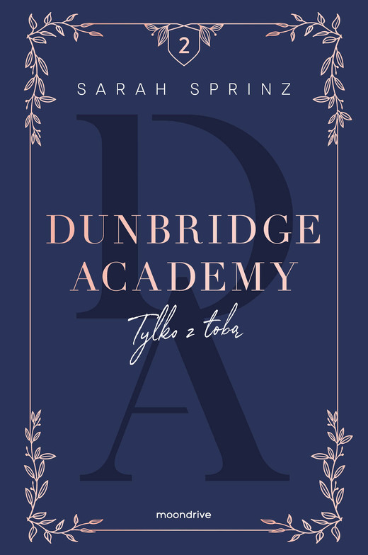 okładka Dunbridge Academy. Tylko z tobą ebook | epub, mobi | Sarah Sprinz