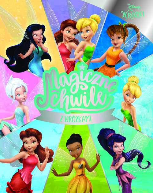 okładka Magiczne chwile z wróżkami. Disney książka