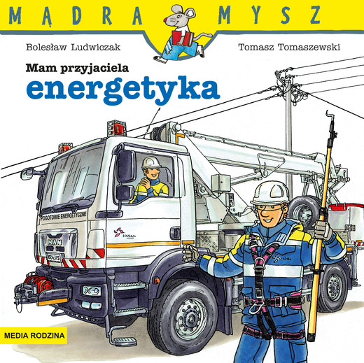 okładka Mam przyjaciela energetyka. Mądra Mysz książka