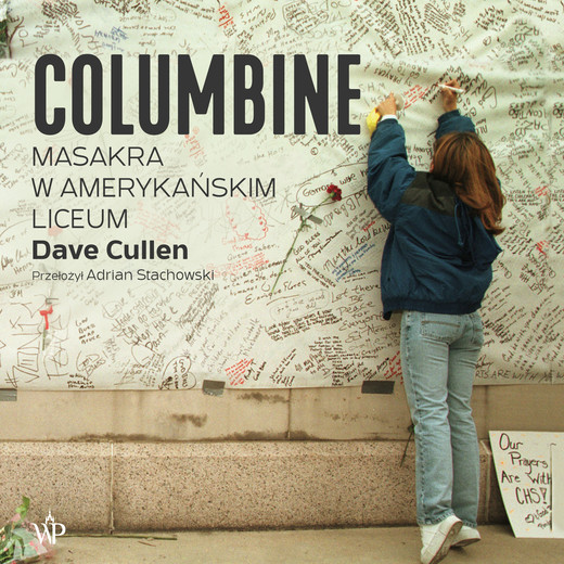 okładka Columbine. Masakra w amerykańskim liceum audiobook | MP3 | Dave Cullen