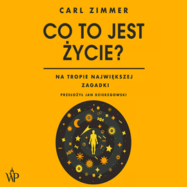 okładka Co to jest życie? audiobook | MP3 | Carl Zimmer