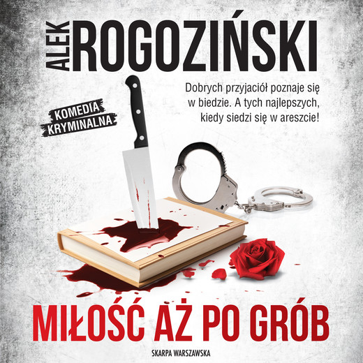 okładka Miłość aż po grób audiobook | MP3 | Alek Rogoziński