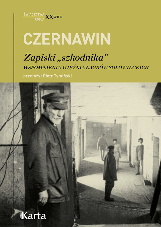 okładka Zapiski „szkodnika”. Wspomnienia więźnia łagrów sołowieckich ebook | epub, mobi | Władimir Władimir Czernawin
