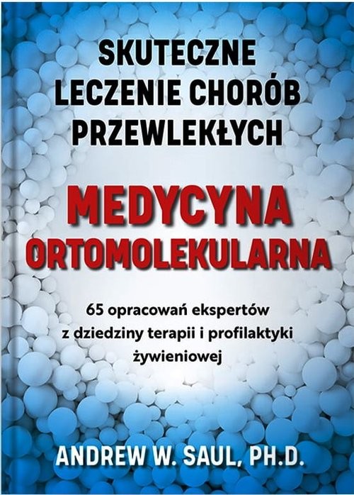 okładka Medycyna ortomolekularna Skuteczne lecznie chorób przewlekłych książka