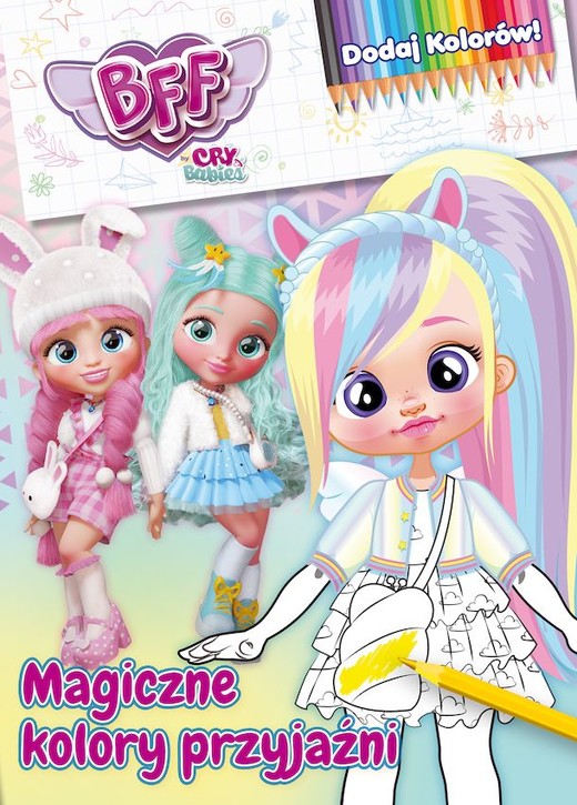 okładka Magiczne kolory przyjaźni. Best Friends Forever. Dodaj kolorów książka