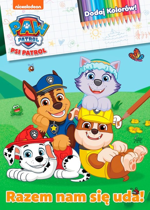 okładka Razem nam się uda! Psi Patrol. Dodaj kolorów książka