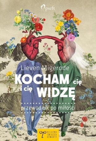 okładka Kocham cię i cię widzę. Przewodnik po miłości książka