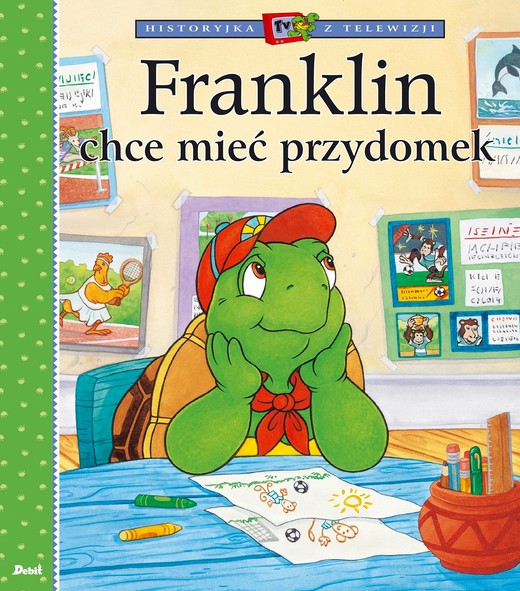 okładka Franklin chce mieć przydomek książka | Paulette Bourgeois