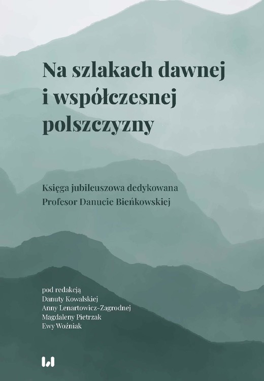 okładka Na szlakach dawnej i współczesnej polszczyzny ebook | pdf | Autor zbiorowy