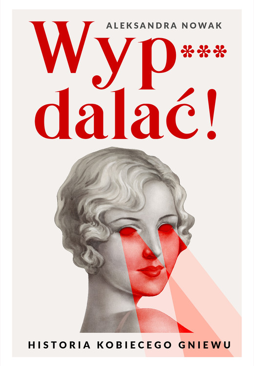 okładka Wyp***dalać! ebook | epub, mobi | Aleksandra Nowak