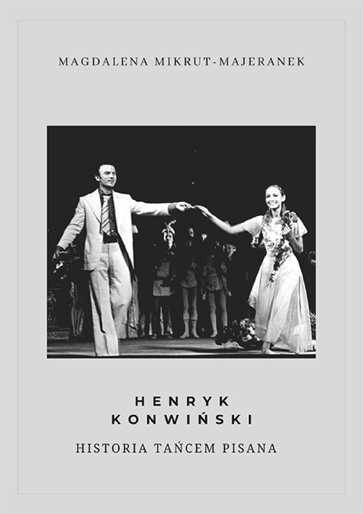 okładka Henryk Konwiński. Historia tańcem pisana ebook | pdf | Magdalena Mikrut-Majeranek