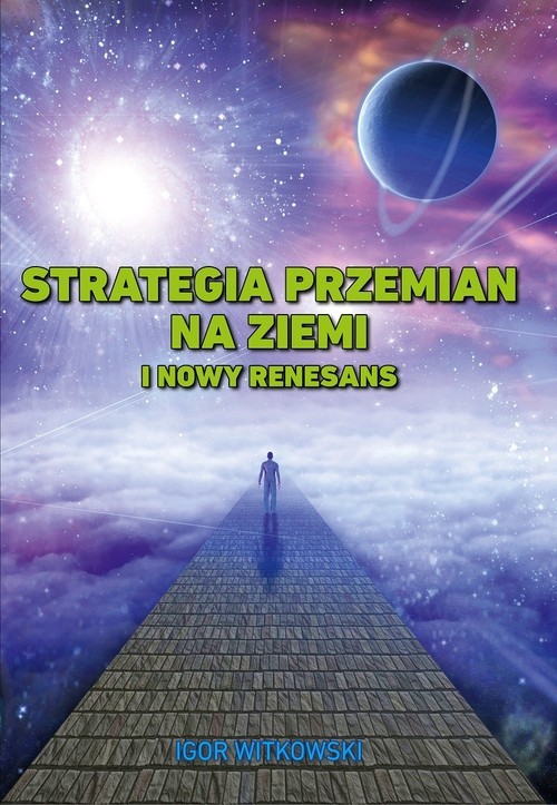 okładka Strategia przemian na ziemi i nowy renesans książka | Igor Witkowski