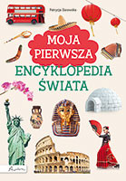 okładka Moja pierwsza encyklopedia świata wyd. 2024 książka
