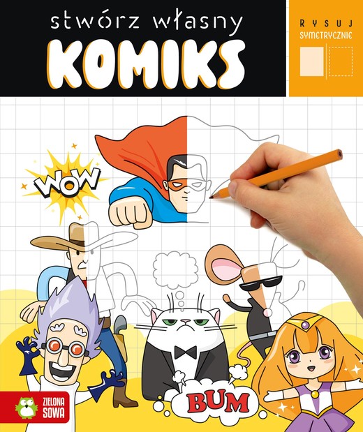 okładka Stwórz własny komiks. Rysuj symetrycznie książka