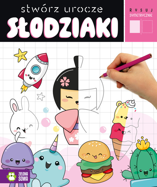 okładka Stwórz urocze słodziaki. Rysuj symetrycznie książka