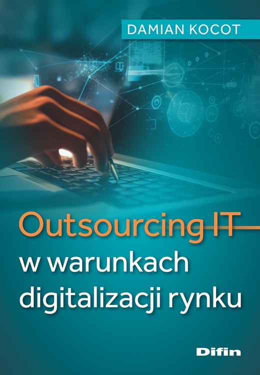 okładka Outsourcing IT w warunkach digitalizacji rynku książka
