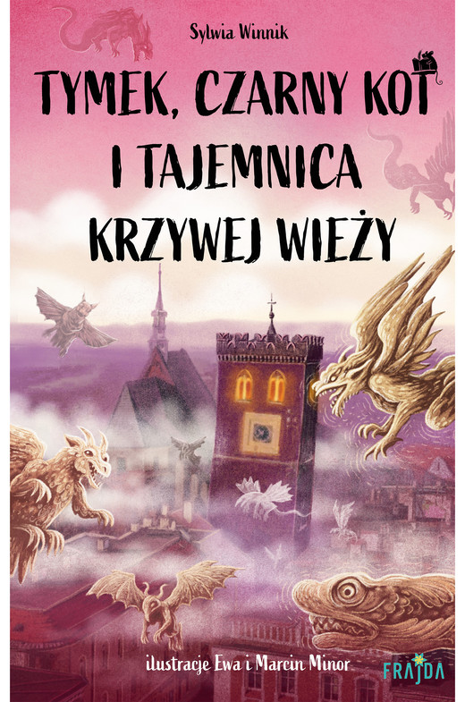okładka Tymek, Czarny Kot i tajemnica Krzywej Wieży książka
