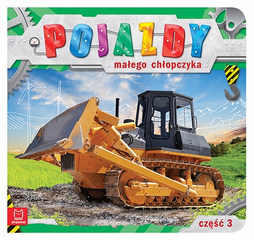 okładka Pojazdy małego chłopczyka część 3 książka | Opracowanie zbiorowe