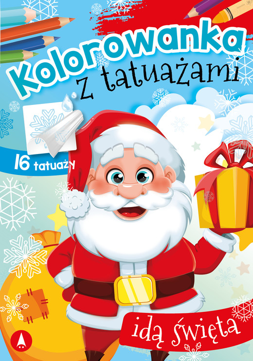 okładka Idą święta. Kolorowanka z tatuażami książka | Opracowanie zbiorowe