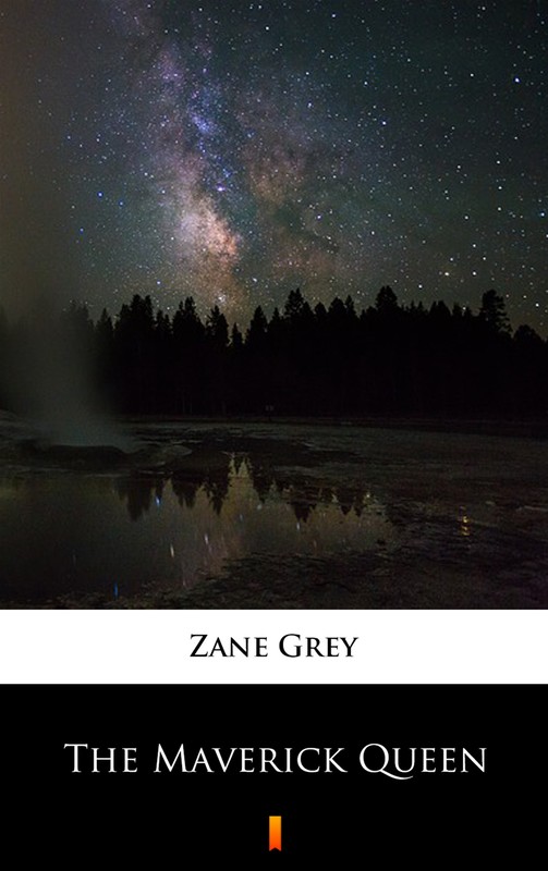 okładka The Maverick Queen ebook | epub, mobi | Zane Grey