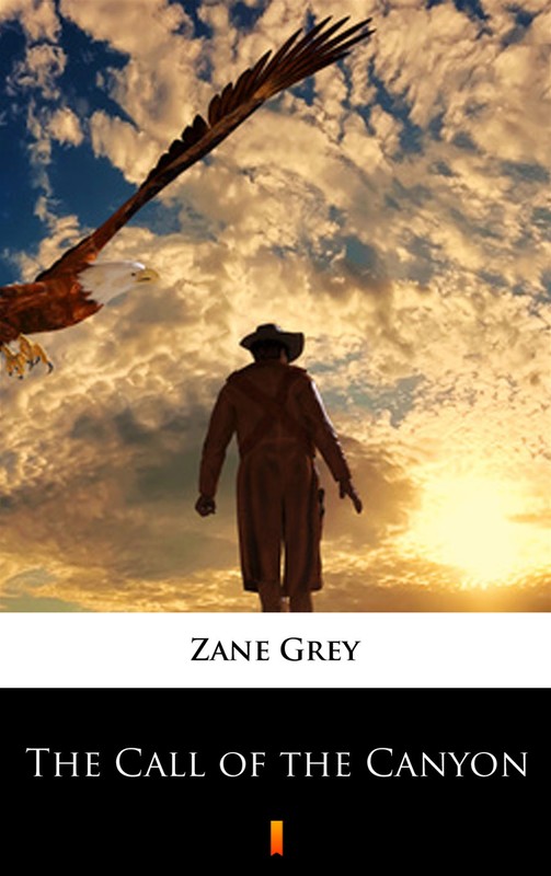 okładka The Call of the Canyon ebook | epub, mobi | Zane Grey
