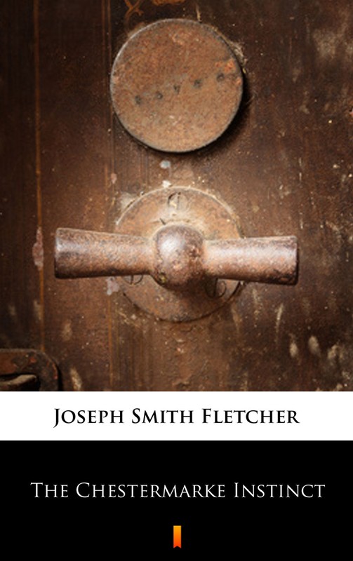 okładka The Chestermarke Instinct ebook | epub, mobi | Joseph Smith Fletcher