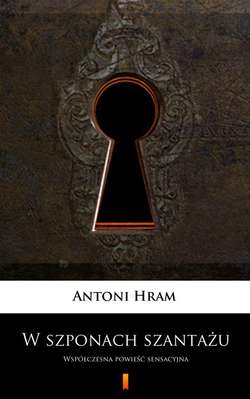 okładka W szponach szantażu ebook | epub, mobi | Antoni Hram