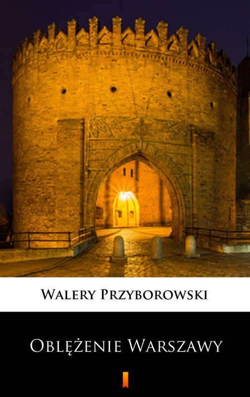 okładka Oblężenie Warszawy ebook | epub, mobi | Walery Przyborowski