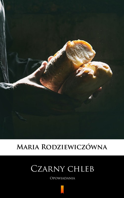 okładka Czarny chleb ebook | epub, mobi | Maria Rodziewiczówna