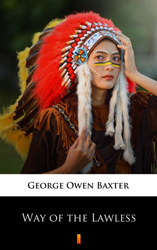okładka Way of the Lawless ebook | epub, mobi | George Owen Baxter