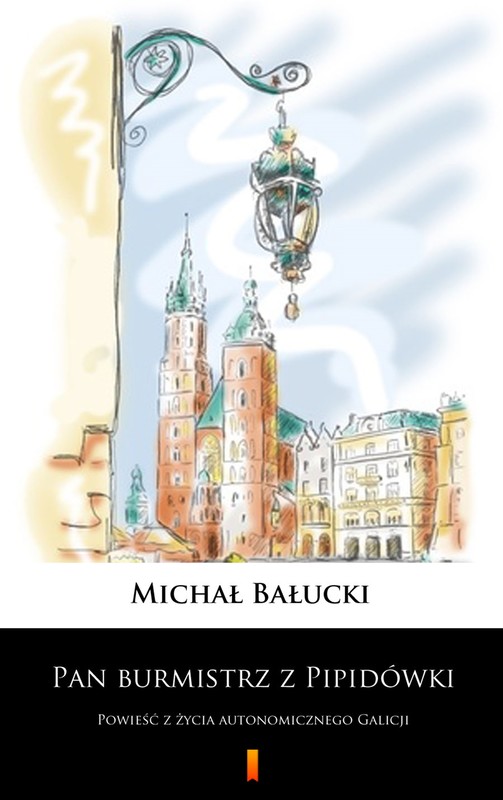 okładka Pan burmistrz z Pipidówki ebook | epub, mobi | Michał Bałucki