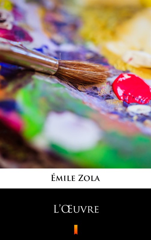 okładka L’Œuvre ebook | epub, mobi | Emilé Zola