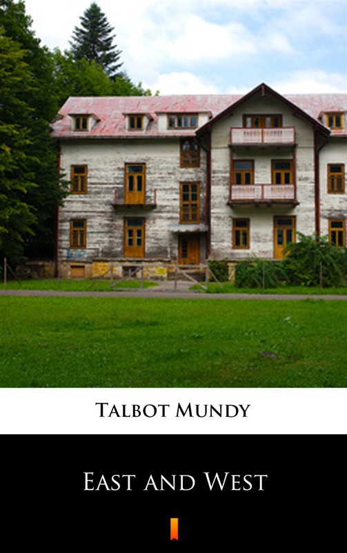 okładka East and West ebook | epub, mobi | Talbot Mundy