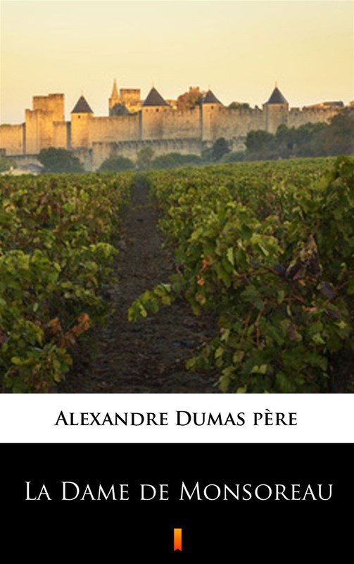 okładka La Dame de Monsoreau ebook | epub, mobi | Alexandre Dumas