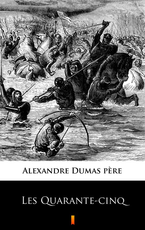 okładka Les Quarante-cinq ebook | epub, mobi | Alexandre Dumas