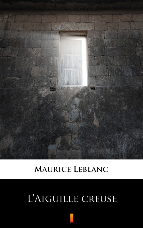 okładka L’Aiguille creuse ebook | epub, mobi | Maurice Leblanc