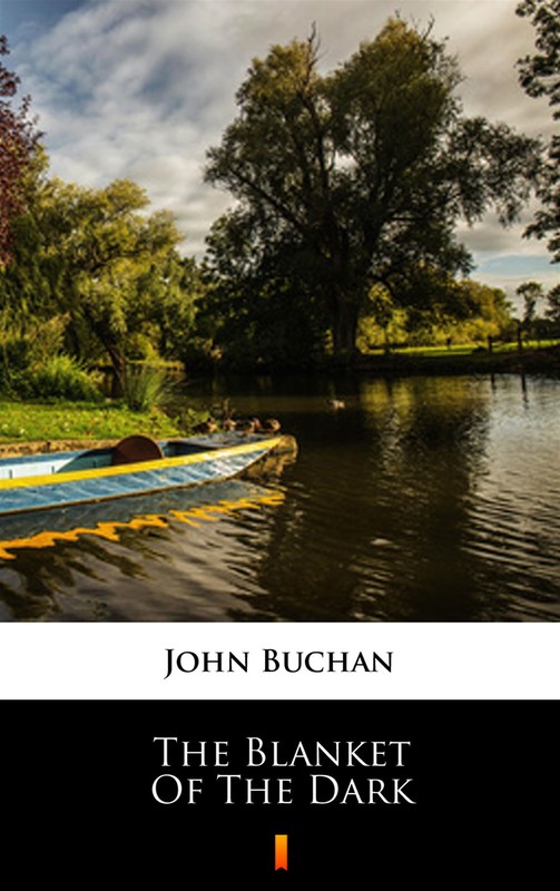 okładka The Blanket of the Dark ebook | epub, mobi | John Buchan