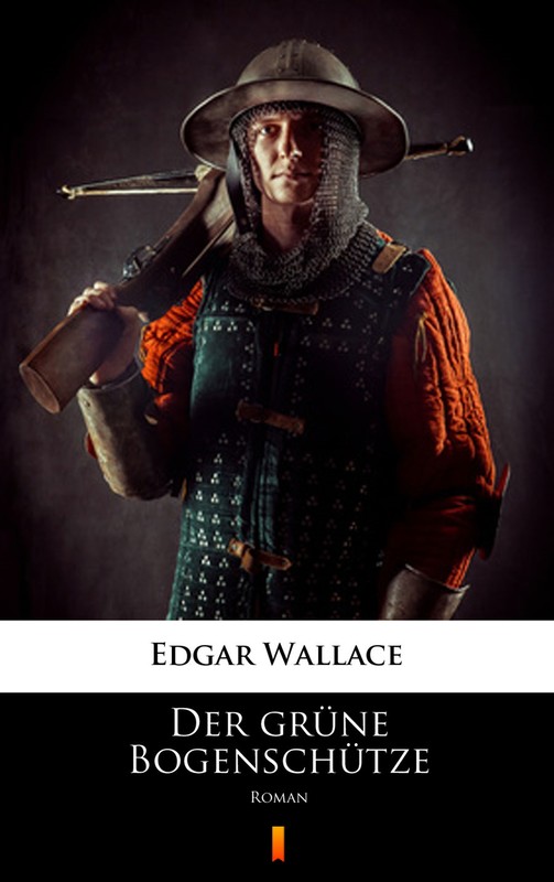 okładka Der grüne Bogenschütze ebook | epub, mobi | Edgar Wallace