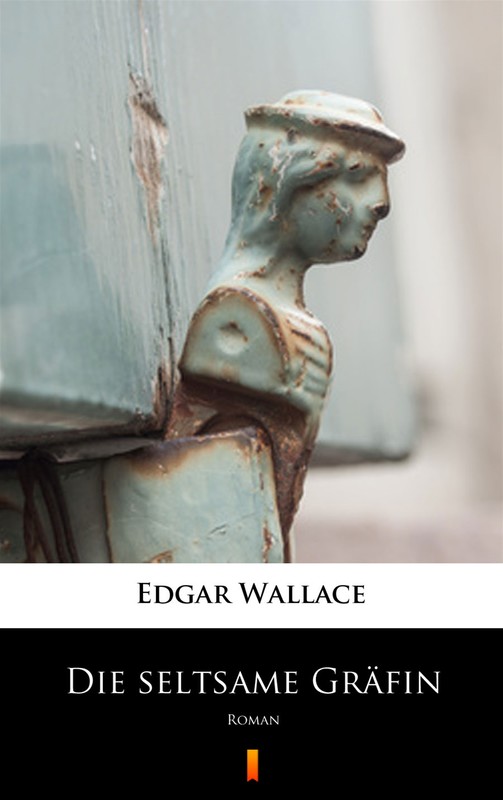 okładka Die seltsame Gräfin ebook | epub, mobi | Edgar Wallace