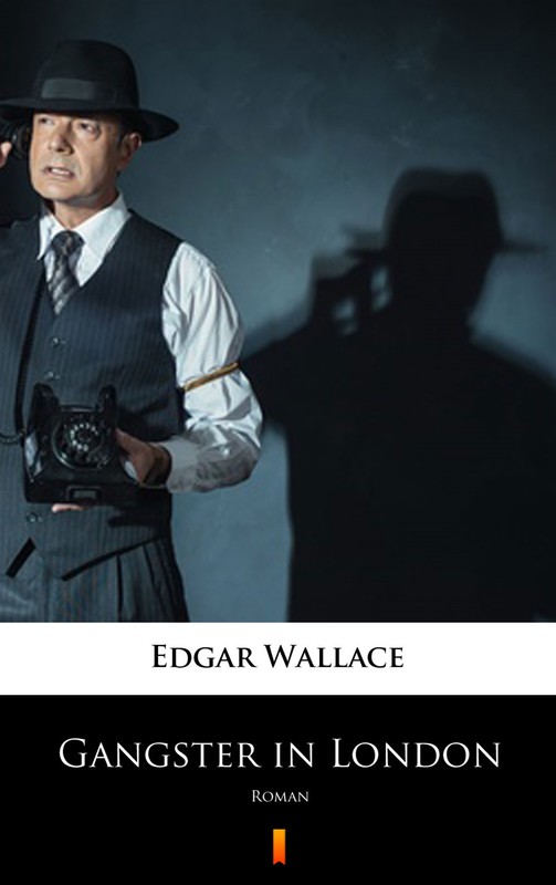 okładka Gangster in London ebook | epub, mobi | Edgar Wallace
